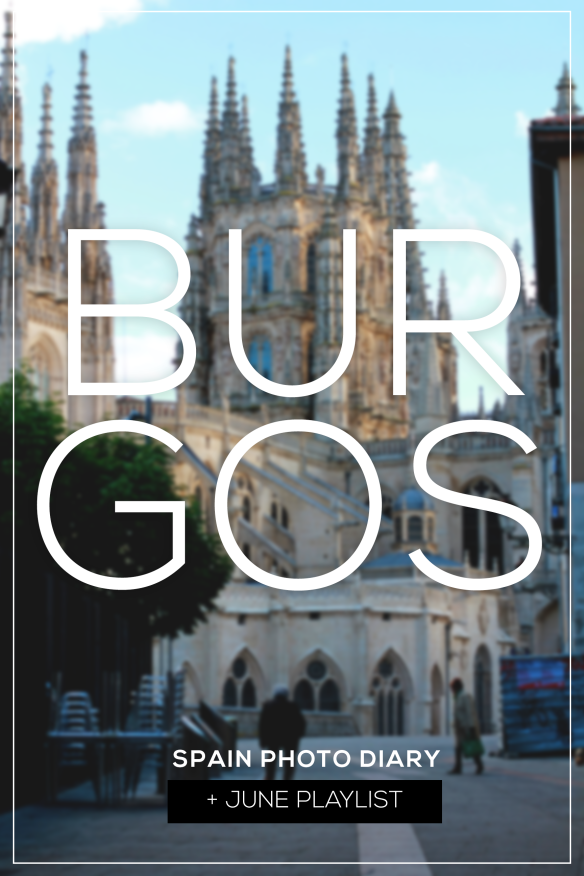 Burgos | Spain Travel Diary, Red Lips + Tortilla Chips